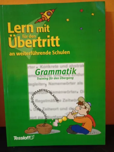 Lern mit für den Übertritt an weiterführende Schulen - Grammatik / ,,Tanulj velem a középiskolai továbbtanulásra - Nyelvtan Rendeld meg most