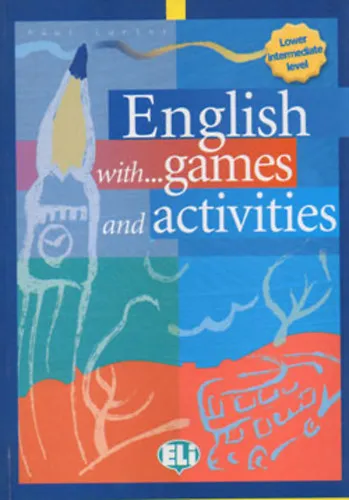 Vedd meg online English with Games, Activities and Lots of Fun Lower Intermediate