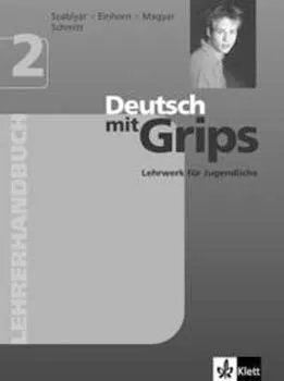 Deutsch mit Grips 2 - Lehrerhandbuch (tanári kézikönyv) Kedvezményes ár