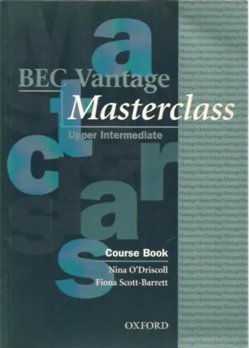 Expressz szállítás Business English Certificate. Vantage Masterclass. Upper intermediate. Course Book