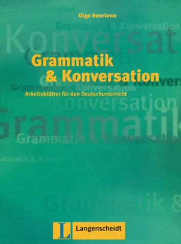 Nézd meg most Grammatik und Konversation. Arbeitsblätter für den Deutschunterricht