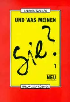 Und was Meinen Sie? 1. - NEU Vásárlói kedvenc