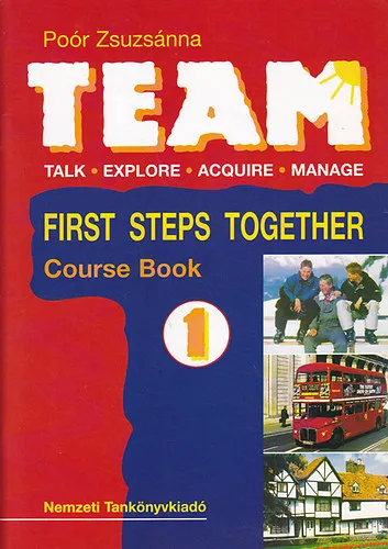 Szuper akció Team: Talk, Explore, Acquire, Manage. 1. First Steps Together - Activity book