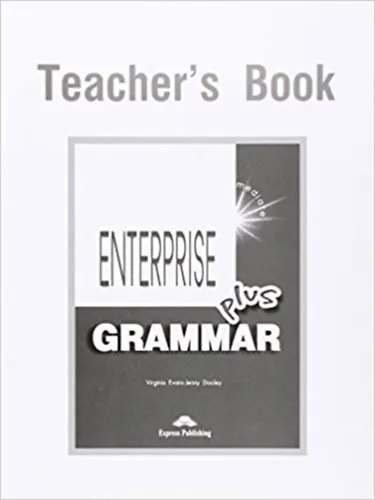 Enterprise 3 Plus Pre-intermediate Grammar Teacher's Book Ajánlat