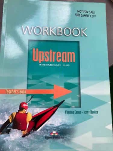 UPSTREAM - Intermediate plus Workbook Teacher's Book Csak ma