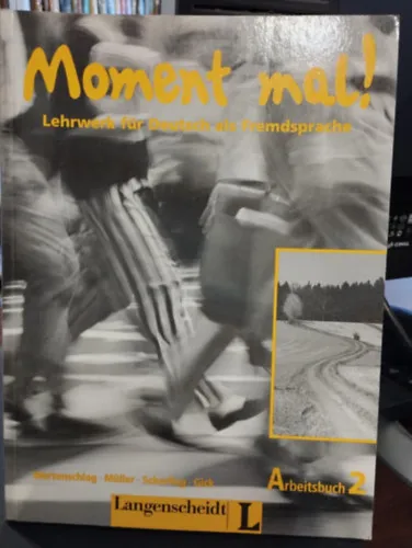 Moment mal! Lehrwerk für Deutsch als Fremdsprache. Arbeitsbuch 2. Gyors kiszállítás