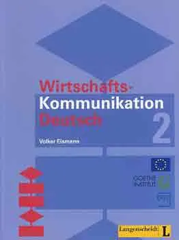 Azonnal elérhető Wirtschaftskommunikation Deutsch 2-Lehrbuch