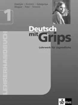 Biztonságos fizetés Deutsch mit Grips 1 - Lehrerhandbuch (tanári kézikönyv)