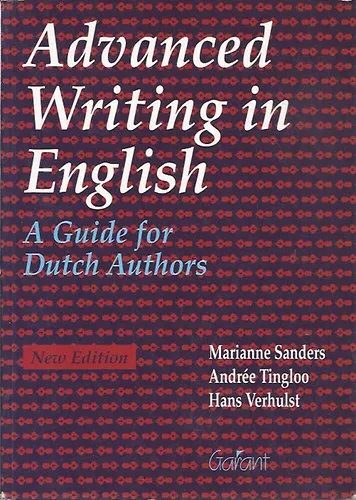 Olcsó Advanced Writing in English (A Guide for Dutch Authors)
