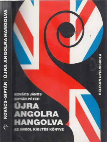 Akciós ár Újra angolra hangolva (Az angol kiejtés könyve)