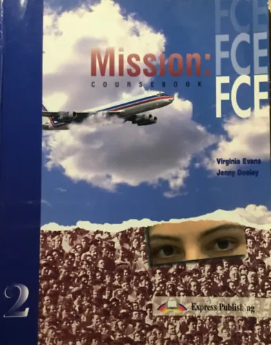 Legjobb ár Mission: FCE 2 - Coursebook