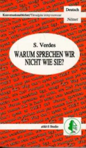 Szuper akció Warum sprechen wir nicht wie sie?