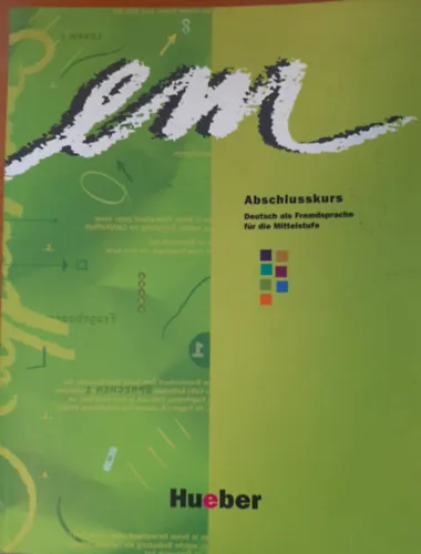 Vedd meg most Em Neu ABschlusskurs Kursbuch (Goethe C1)