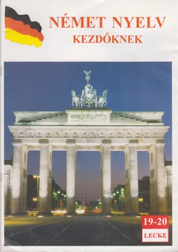 Vedd meg most Német nyelv kezdőknek 19-20. lecke
