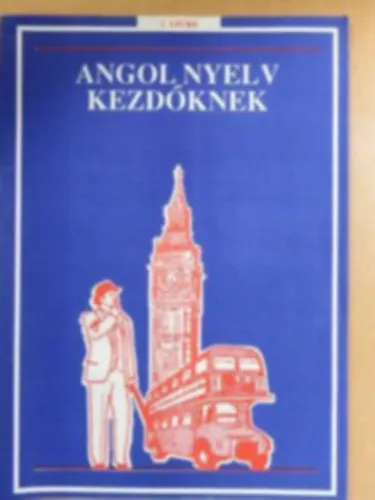 Angol nyelv kezdőknek 1-2, 3-4, 5-6, 7-8, 9-10, 11-12, 13-14, 15-16, 17-18, 19-20 (Tíz kötet) Kiárusítás