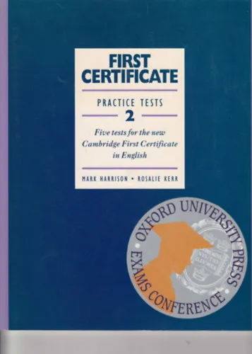 First Certificate Practice Tests 2. - Five tests for the new Cambridge First Certificate in English Vedd meg most