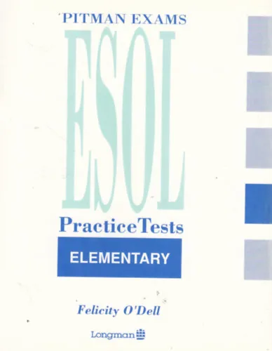 Utolsó esély PITMAN EXAMS ESOL PRACTICE TESTS ELEMENTARY LEVEL