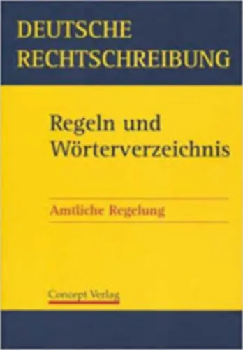 Expressz kézbesítés Deutsche Rechtschreibung. Regeln und Wörterverzeichnis. Amtliche Regelung