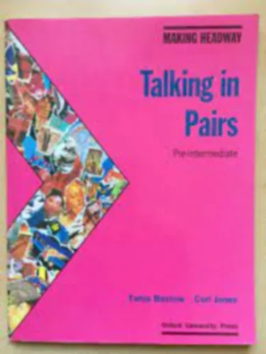 MAKING HEADWAY PRE-INTERMED. TALKING IN PAIRS Rendeld meg most