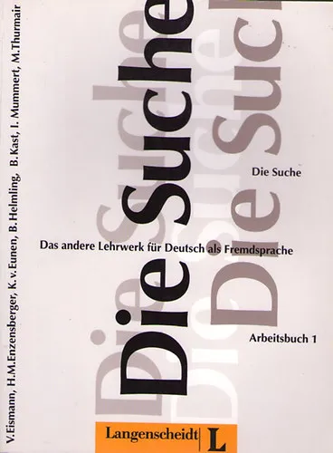 Kiárusítás Die Suche. Das andere Lehrwerk für Deutsch als Fremdsprache. (Textbuch 1)