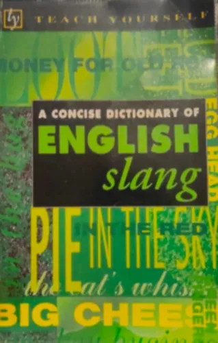 Teach yourself- A concise dictionary of english slang Ne maradj le