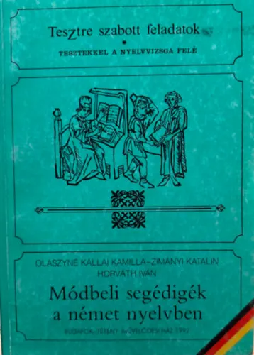 Különleges ajánlat Módbeli segédigék a német nyelvben - Tesztre szabott feladatok