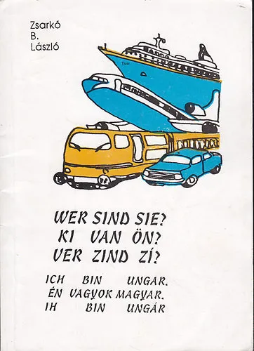 Legnépszerűbb Wer sind sie? Ki van ön? Ver zind zí?