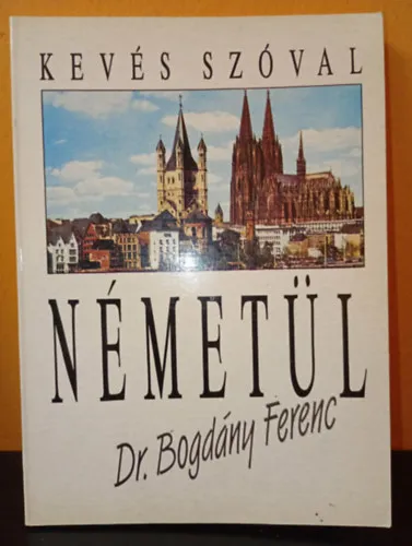 Kevés szóval németül - Leichtes Deutsch - nyolcadik kiadás Szuper akció