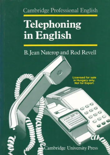 Telephoning in English (Telefonálni angolul - angol egynyelvű nyelvkönyv) Népszerű
