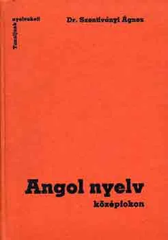 Szuper akció Angol nyelv középfokon (Tanuljunk nyelveket!)