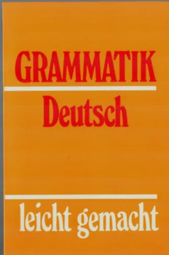 Grammatik Deutsch-leicht gemacht. Korlátozott ajánlat