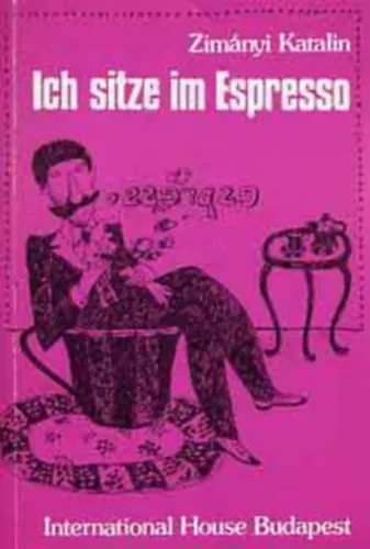 Ich Sitze Im Espresso. Nyelvi buktatók a németben. Különleges ajánlat