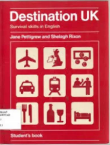 Destination UK - Survival Skills in English-Student`s book Gyors kiszállítás