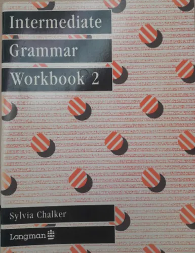 Intermediate Grammar Workbook 2 (Középszintű nyelvtani munkafüzet 2) Utolsó esély