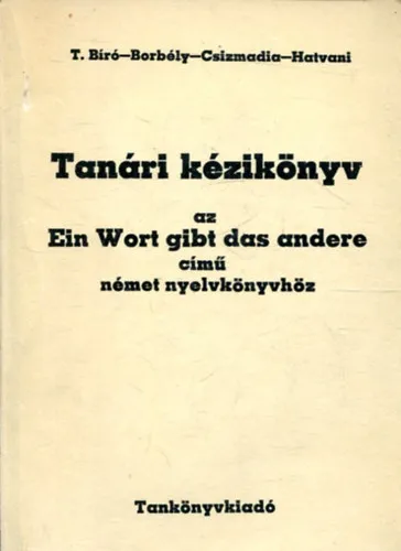 Szuper ajánlat Tanári kézikönyv az ein Wort gibt das andere című német nyelvkönyvhöz