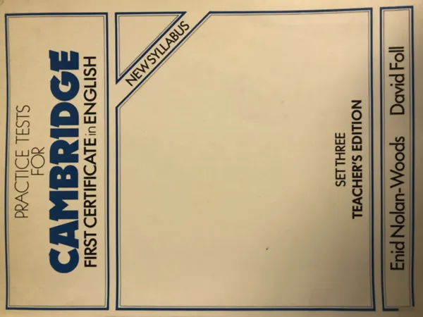 Practice tests for cambridge First certificate in english - Set three Teacher's Edition Vedd meg online