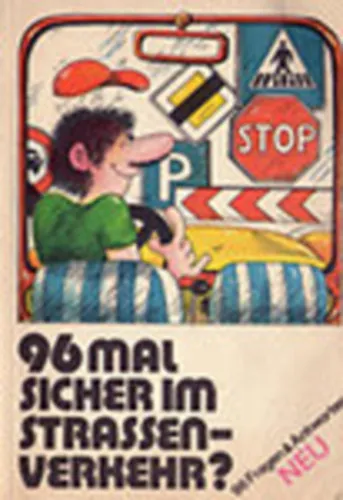 96-mal sicher im strassenverkehr? Utolsó esély