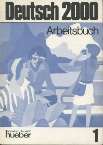 Szuper ajánlat Deutsch 2000 - Eine Einführung in die moderne Umgangssprache 1. - Arbeitsbuch
