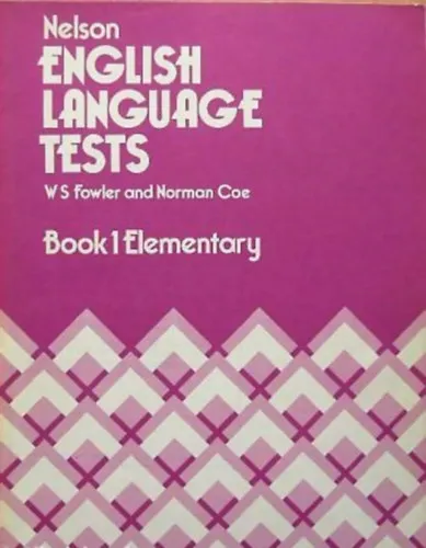 Nelson English Language Tests - Book 1 Elementary Gyors kiszállítás
