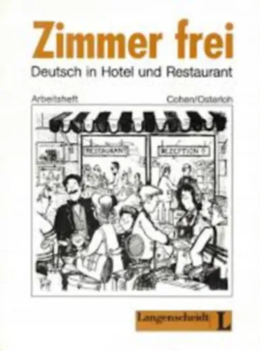 Utolsó esély ZIMMER FREI - DEUTSCH IN HOTEL UND RESTAURANT arbeitsheft