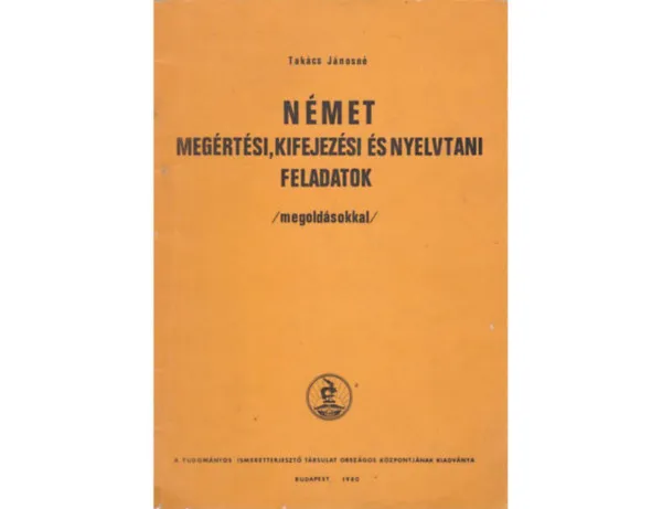Német megértési, kifejezési és nyelvtani feladatok megoldásokkal Ne maradj le
