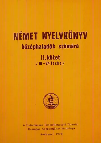 Német nyelvkönyv középhaladók számára II. kötet (16-24. lecke) Szezonális akció