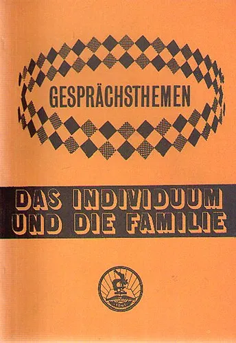 Végkiárusítás Gesprächsthemen - Das Individuum und die Familie - Segédkönyv a TIT Nyelviskolák haladó szintű tanfolyamai számára