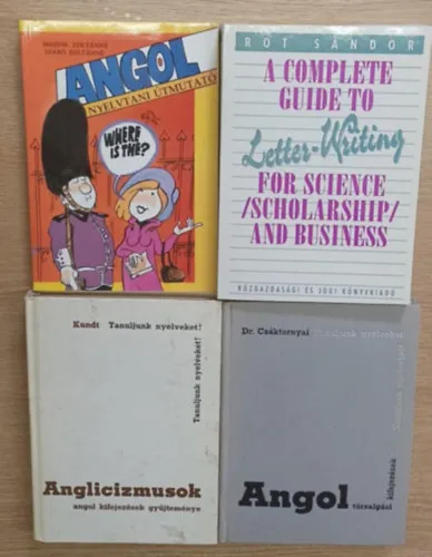 4 db angol nyelvkönyv: Angol nyelvtani útmutató - A complete guide to Letter-Writinkg for Science ((Scholarship) and business - Angol társalgási kifejezések - Anglicizmusok (angol kifejezések gyűjteménye) Vedd meg online