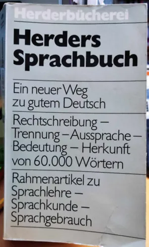 Herders Sprachbuch. Ein neuer Weg zu gutem Deutsch (Herderbücherei Band 470) Kedvezményes ár