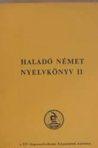 Haladó német nyelvkönyv II Legjobb ár