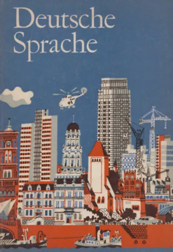 Legjobb ár Deutsche Sprache (Lehr- und Übungsbuch für deutsche Gymnasien in der Ungarischen Volksrepublik I- IV. Klasse