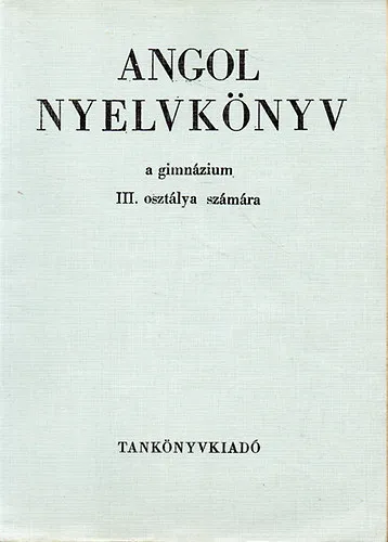 Expressz szállítás Angol nyelvkönyv a gimnázium III. osztálya számára