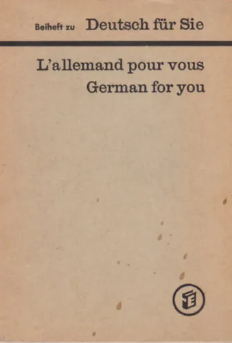 Ne maradj le Beiheft zu Deutsch für Sie - L'allemand pour vous German for you