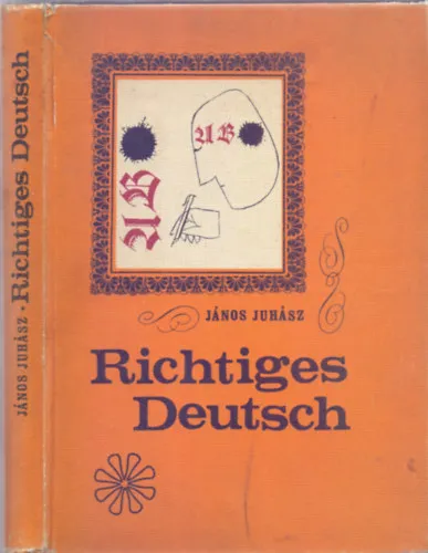 Richtiges deutsch - 16 Gespraeche über typische Fehler in der Umgangssprache für Ungarn (Második kiadás - 88 ábrával) Nézd meg most